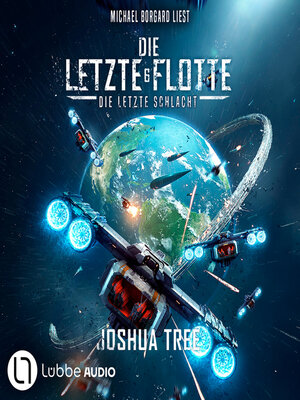 cover image of Die Letzte Schlacht--Die Letzte Flotte, Teil 6 (Ungekürzt)